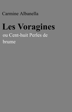 Les Voragines - ou Cent-huit Perles de brume