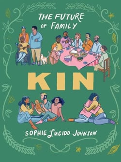 Kin - The Future of Family