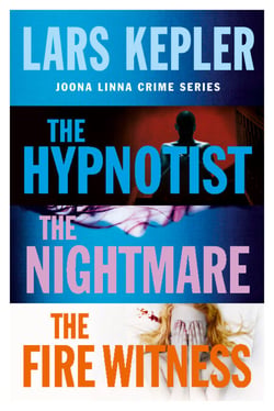 Joona Linna Crime Series Books 1-3 - The Hypnotist, The Nightmare, The Fire Witness