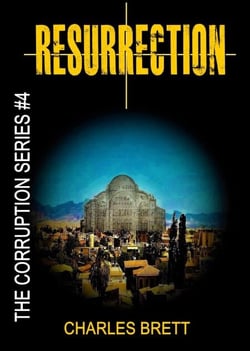 Resurrection - The Corruption Series, #4