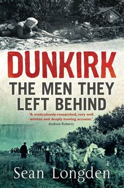 Dunkirk - The Men They Left Behind