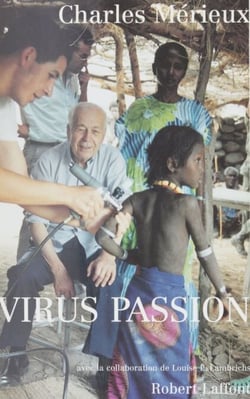Virus passion - Le virus de la découverte