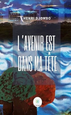 L’avenir est dans ma tête - Roman d'apprentissage