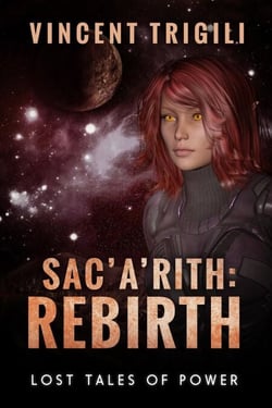 Sac'a'rith: Rebirth - Lost Tales of Power, #7