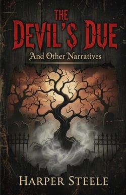 The Devil's Due And Other Narratives
