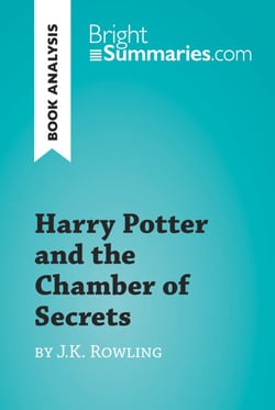 Harry Potter and the Chamber of Secrets by J.K. Rowling (Book Analysis) - Detailed Summary, Analysis and Reading Guide