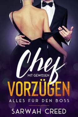 Chef mit gewissen Vorzügen - Alles Für Den Boss, #1