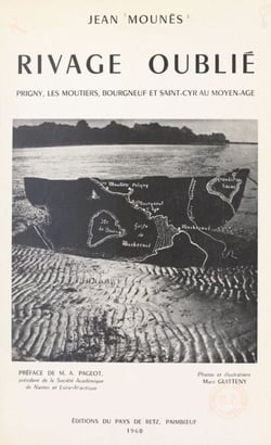 Rivage oublié - Prigny, Les Moutiers, Bourgneuf et Saint-Cyr au Moyen Âge