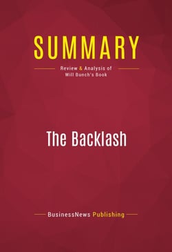 Summary: The Backlash - Review and Analysis of Will Bunch's Book