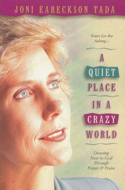 A Quiet Place in a Crazy World - Drawing Near to God through Prayer and Praise