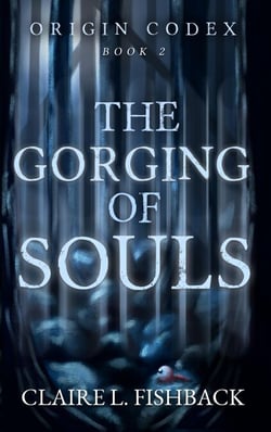 The Gorging of Souls - Origin Codex, #2