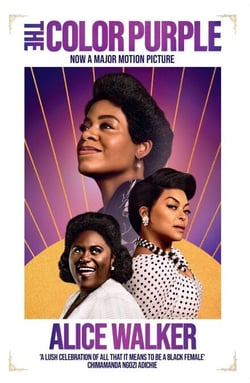 The Color Purple - Now a major motion picture from Oprah Winfrey and Steven Spielberg