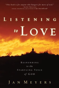 Listening to Love - Responding to the Startling Voice of God