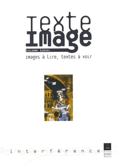 Texte/Image - Images à lire, textes à voir