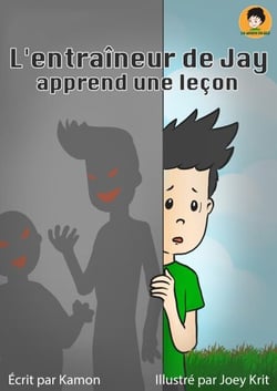 L’entraîneur de Jay apprend une leçon - Le Monde de Jay, #3