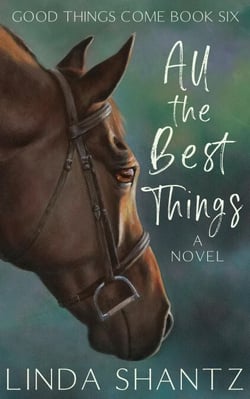 All The Best Things - Good Things Come, #6