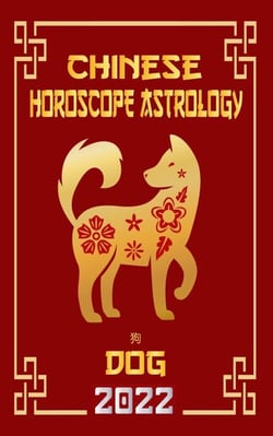 Dog Chinese Horoscope &amp; Astrology 2022 - Check out Chinese new year horoscope predictions 2022, #11