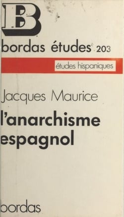 L'anarchisme espagnol de 1868 à 1939