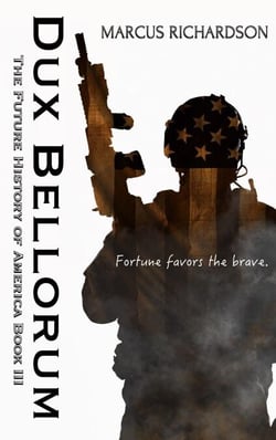 Dux Bellorum - Future History of America, #3