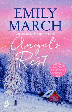 Angel's Rest: Eternity Springs Book 1 - A heartwarming, uplifting, feel-good romance series