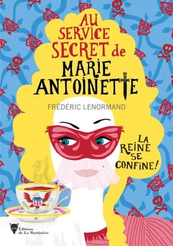 La Reine se confine ! - Au service secret de Marie-Antoinette - 5