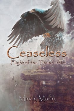 Ceaseless: Flight of the Thunderbird - Ceaseless, #2