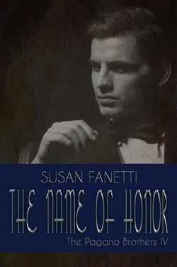 The Name of Honor - The Pagano Brothers, #4