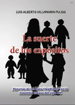 La suerte de los expósitos - Historia de Colombia, #123