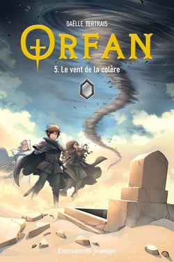 Orfan - Tome 5 - Le vent de la colère