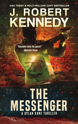 The Messenger - Dylan Kane Thrillers, #11