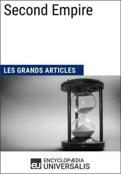 Second Empire - Les Grands Articles d'Universalis
