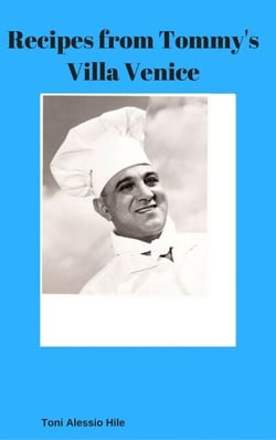 Recipes from Tommy's Villa Venice