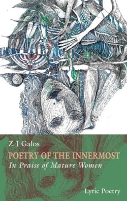 Poetry of the innermost - Book II, In Praise of Mature Women