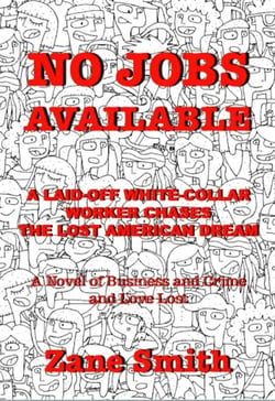 No Jobs Available: A Laid-off White-Collar Worker Chases The Lost American Dream