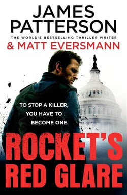Rocket’s Red Glare - The unmissable new action-packed thriller from the Sunday Times bestselling author