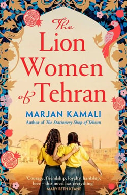The Lion Women of Tehran - The life-affirming BBC Radio 2 Book Club pick