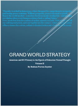 Grand World Strategy: American and EU primacy in Epoch of Nomad Thought - Grand World Strategy: American and EU Primacy in Epoch of Nomad Thought, #2