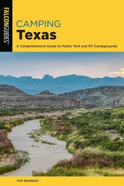 Camping Texas - A Comprehensive Guide to More than 200 Campgrounds