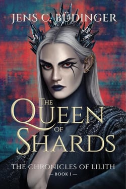 The Queen of Shards - The Chronicles of Lilith, #1