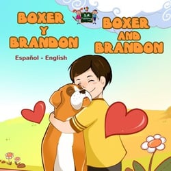 Boxer y Brandon Boxer and Brandon (Spanish Bilingual Book) - Spanish English Bilingual Collection