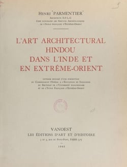 L'art architectural hindou dans l'Inde et en Extrême-Orient