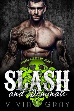 Slash and Dominate - Savage Hearts MC, #3