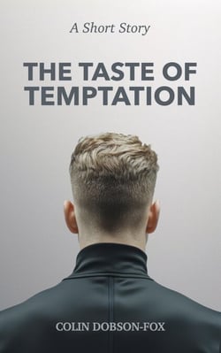 The Taste of Temptation
