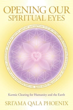 Opening Our Spiritual Eyes - Karmic Clearing for Humanity and the Earth