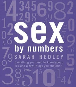 Sex By Numbers - Everything you need to know about sex and a few things you shouldn't
