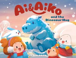 Ai &amp; Aiko and the Dinosaur Hug