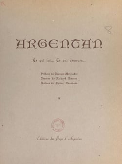 Argentan - Ce qui fut... ce qui demeure...