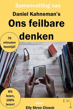 Samenvatting van Daniel Kahneman's Ons Feilbare Denken - Klassiekers Collectie