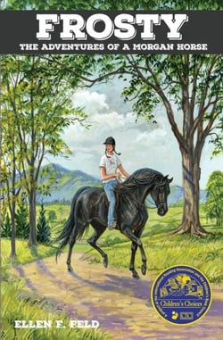 Frosty: The Adventures of a Morgan Horse - The Morgan Horse Series, #2
