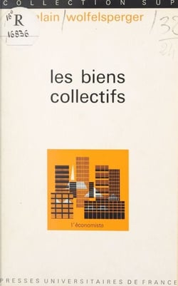 Les biens collectifs - Fondements théoriques de l'économie publique